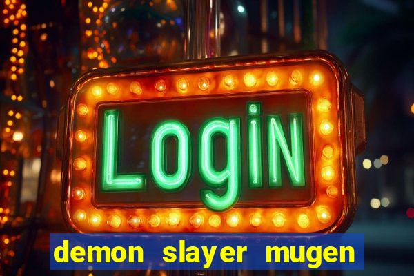 demon slayer mugen apk download